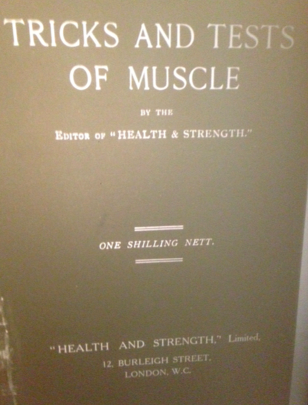 Tricks and Tests of the Muscles (Health and Strength, 1908)