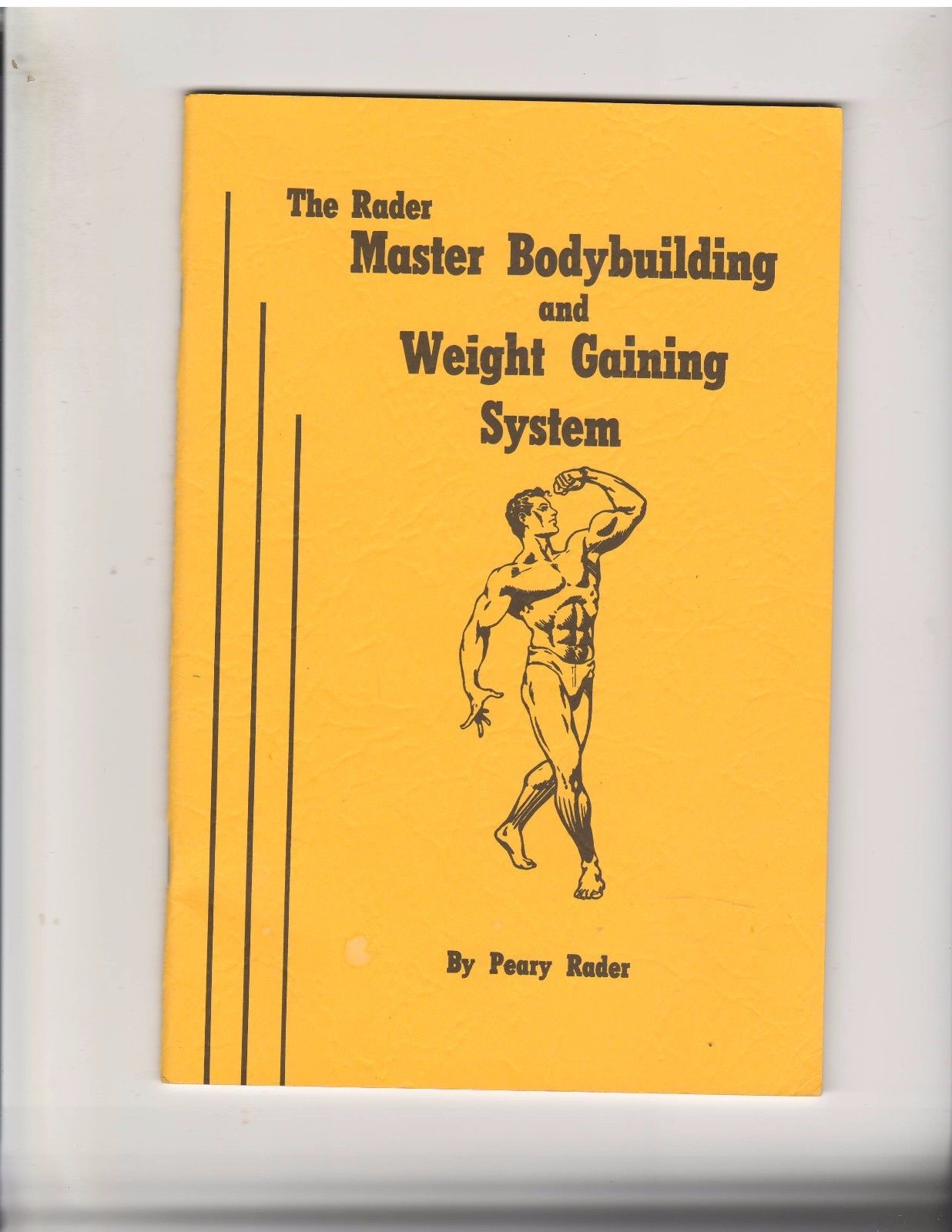 Peary Rader, ‘Training for the Older Man’, The Rader Master Bodybuilding and Weightgaining System (1946)
